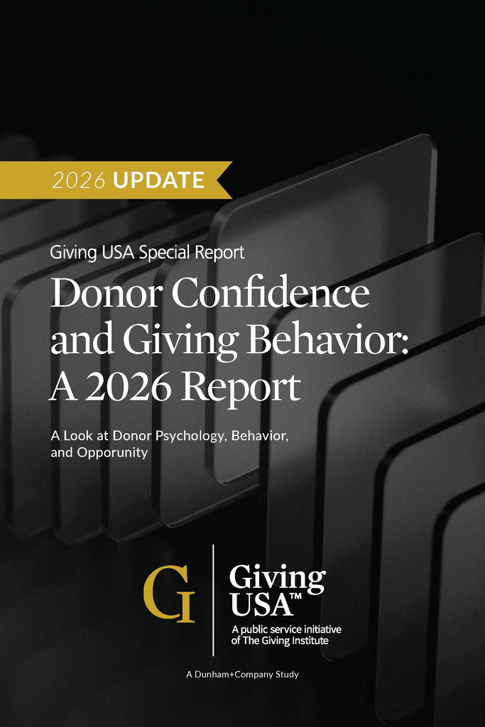 Giving USA Special Report - Donor Confidence and Giving Behavior