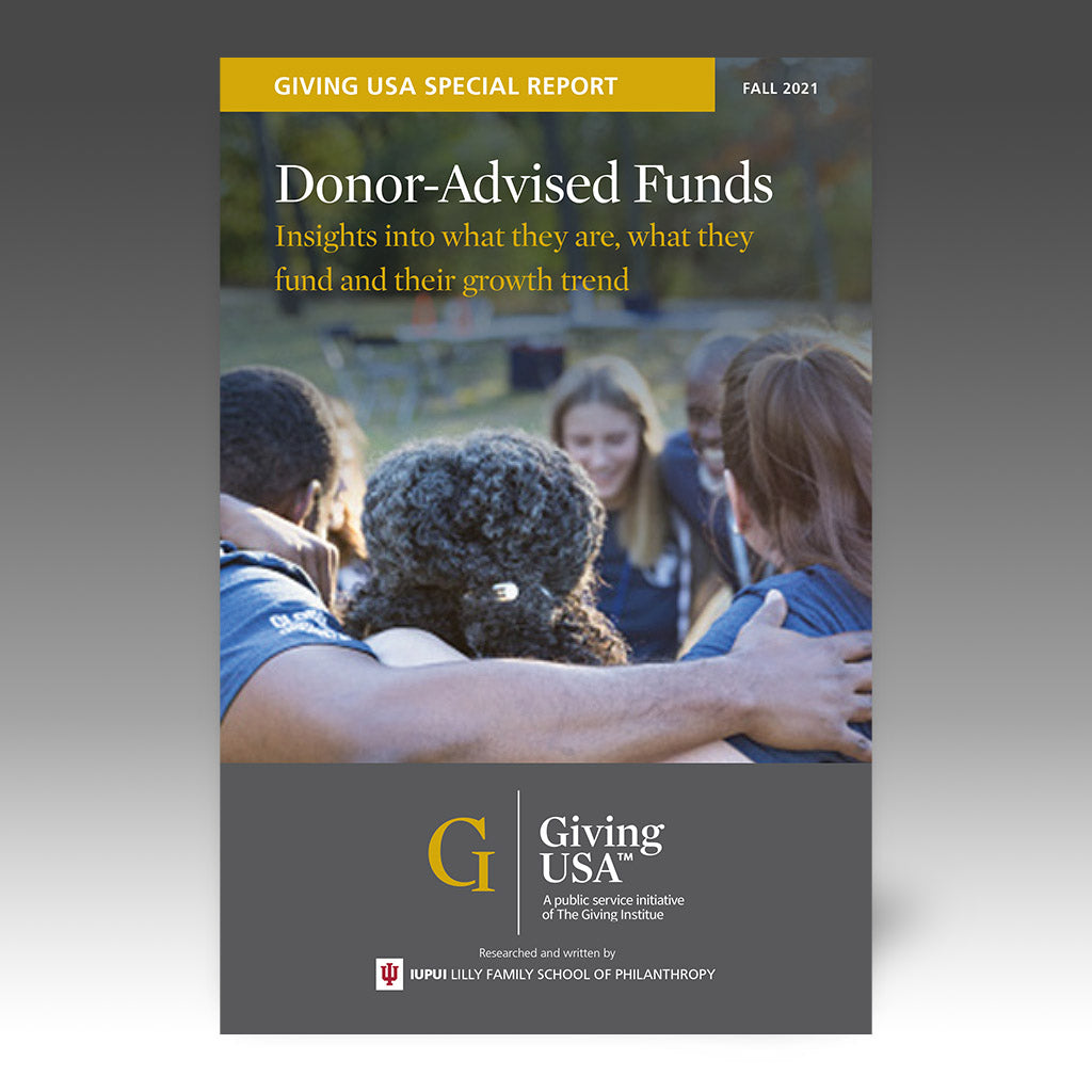 Giving USA Special Report - Donor-Advised Funds: New Insights