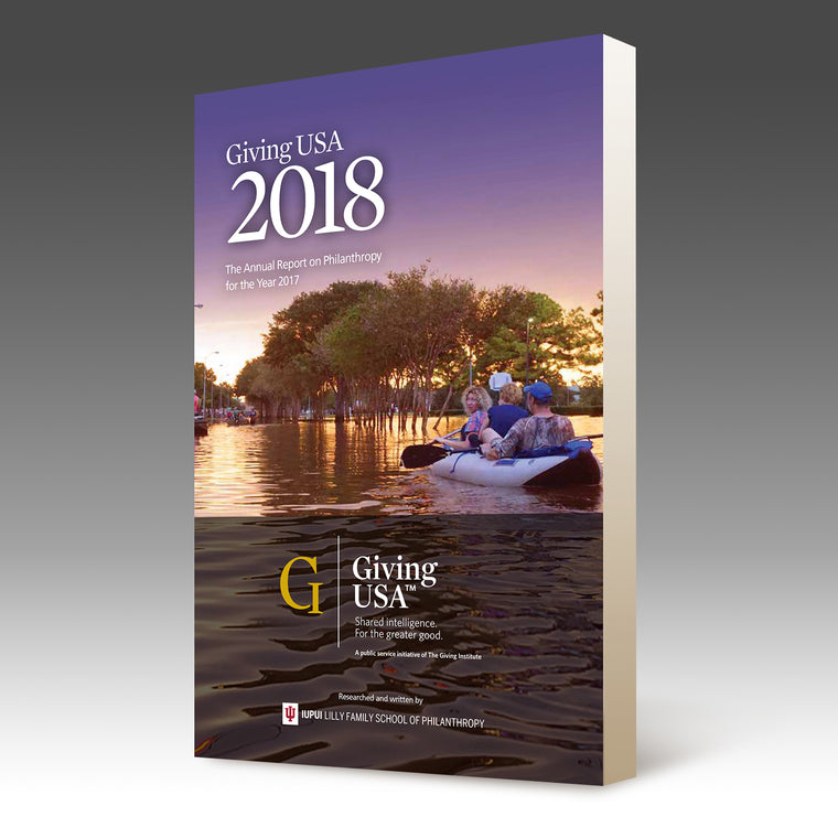 Giving USA 2018: The Annual Report on Philanthropy for the Year 2017